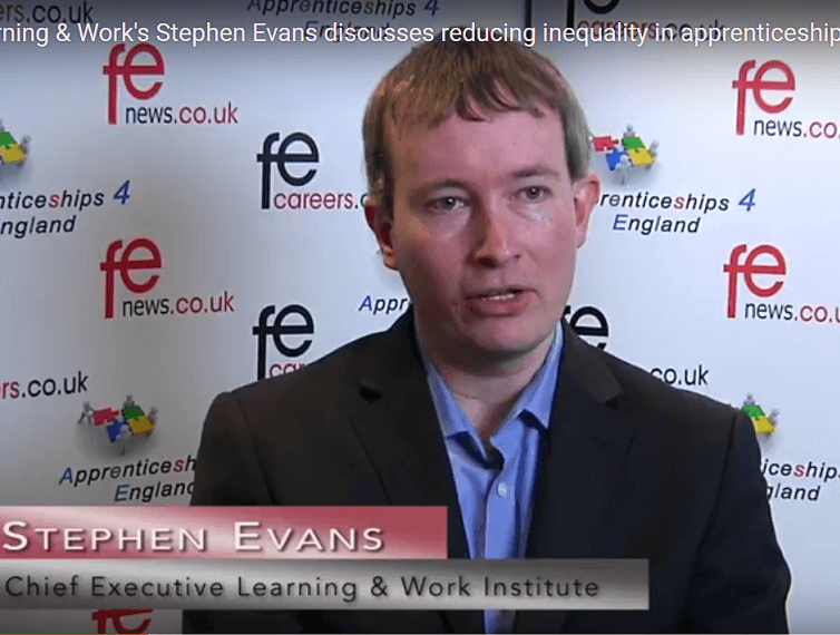 Stephen Evans, Chief Executive,Learning and Work Institute