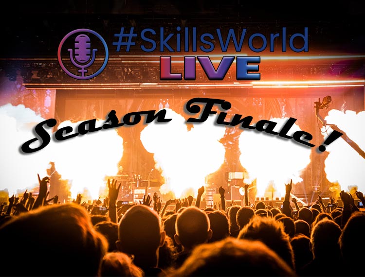 SkillsWorldLIVE season finale