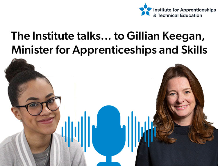 The Institute talks… to Gillian Keegan, Minister for Apprenticeships and Skills