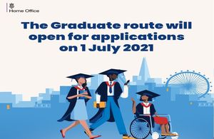 Graduate route to open to international students on 1 July 2021
