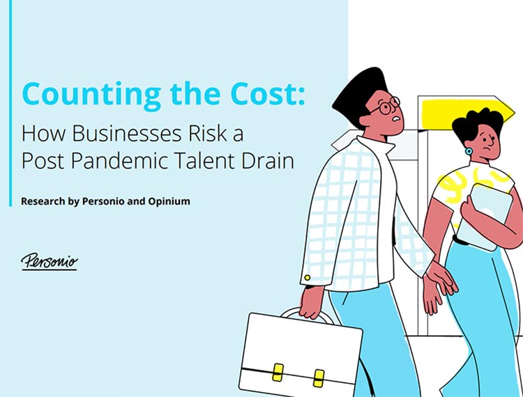 Counting the Cost: How Businesses Risk a Post Pandemic Talent Drain