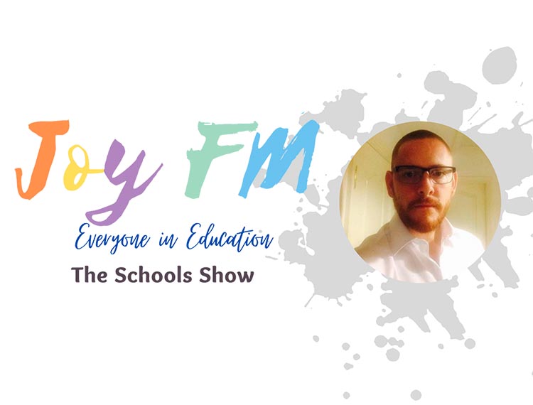 The Schools Show with Daren White - @WeAreJoyFM #EveryoneInEducation