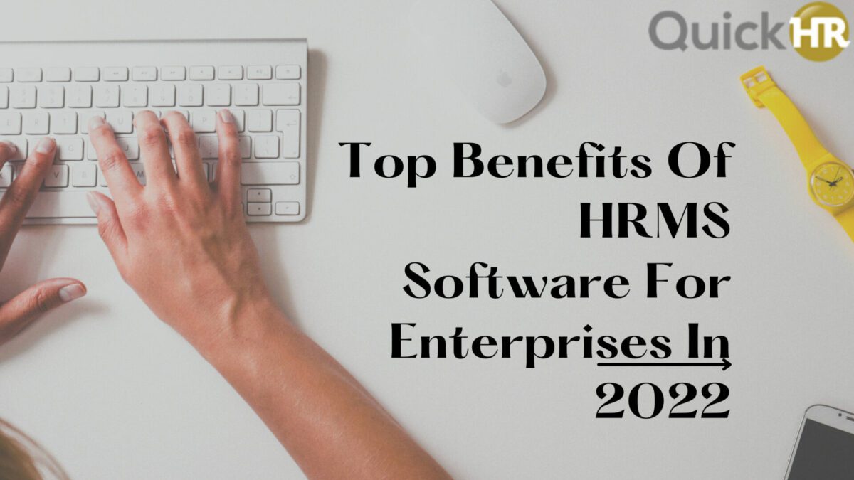 Benefits of hrms software 2022.