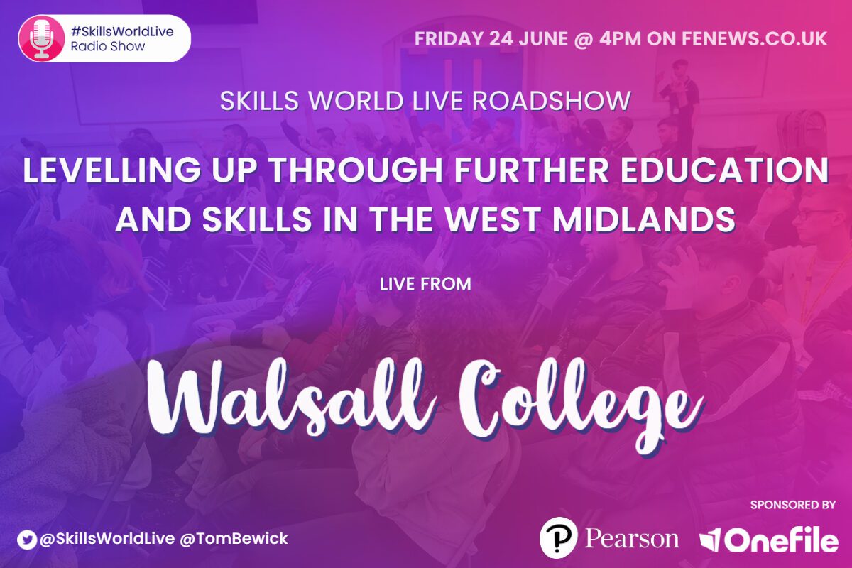 SkillsWorld LIVE Walsall College roadshow livestream