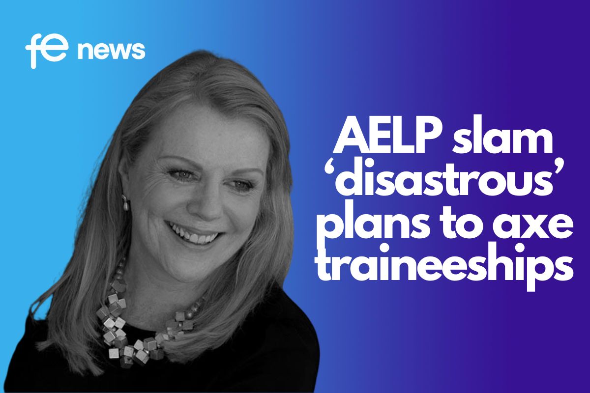 AELP slam ‘disastrous’ plans to axe traineeships