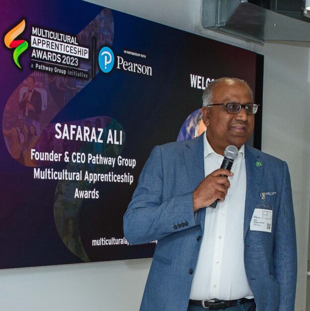 Safaraz Ali, CEO Pathway Group and Founder of the Multicultural Apprenticeship Alliance: