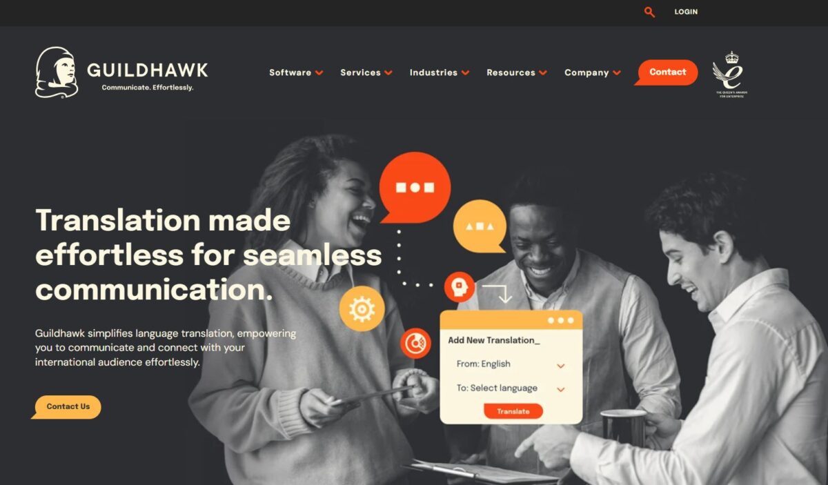 Screenshot taken from the homepage of www.guildhawk.com with an image of one woman and two men smiling and the words 'translation made effortless for seamless communication. Guildhawk simplifies language translation, empowering you to communicate and connect with your international audience effortlessly. Top right is the emblem of the Queens Award for international trade awarded to Guildhawk.