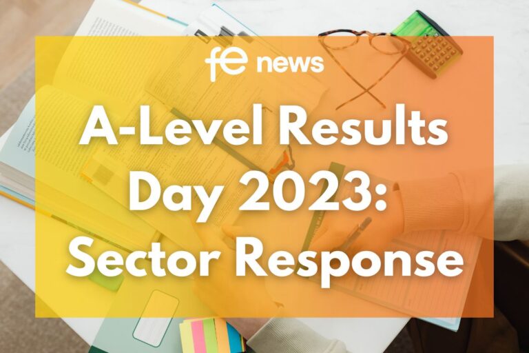 FE News | A-Level Results Day 2023: Sector Response