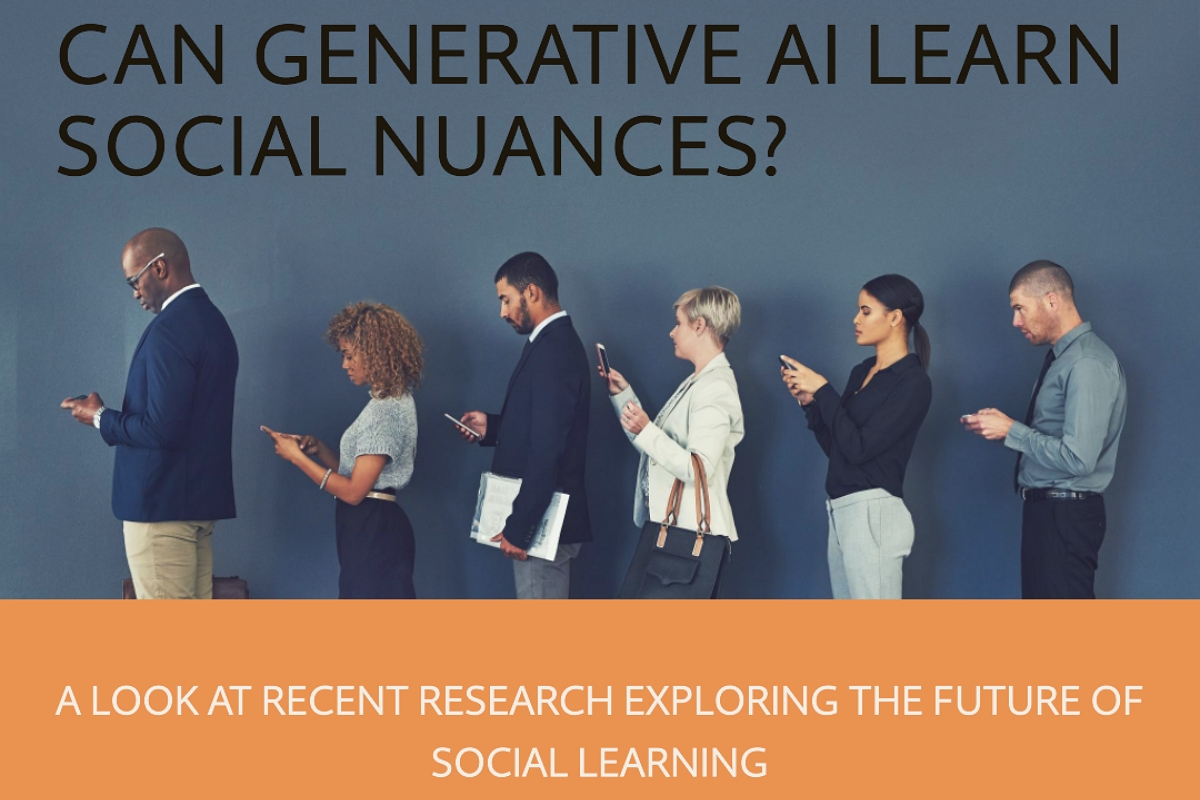 Can Generative AI Learn Social Nuances? A Look at Recent Research Exploring the Future of Social Learning