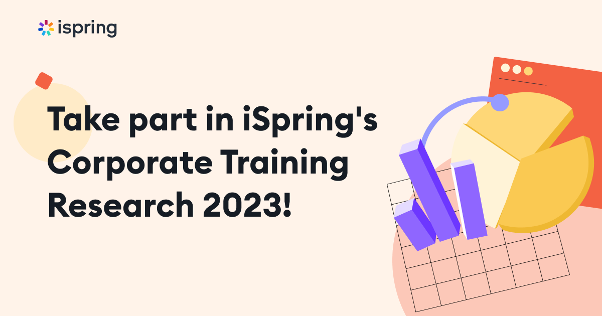 Take part in iSpring's Corporate Training Research 2023!