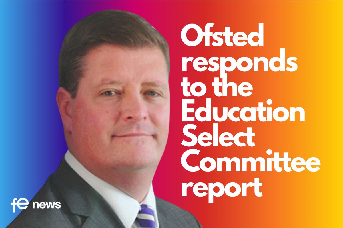 Ofsted responds to the Education Select Committee report