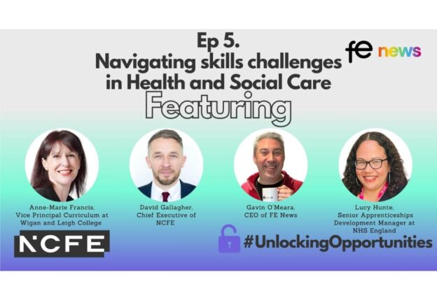 FE News | Navigating skills challenges in Health and Social Care. Ep5 ...