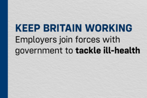 Employers join forces with government to tackle ill-health and keep Britain working