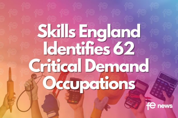 Skills England Identifies 62 Critical Demand Occupations