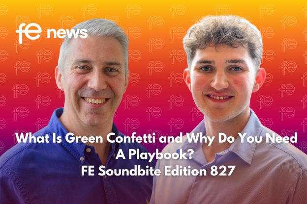 What Is Green Confetti and Why Do You Need A Playbook? | FE Soundbite Edition 827