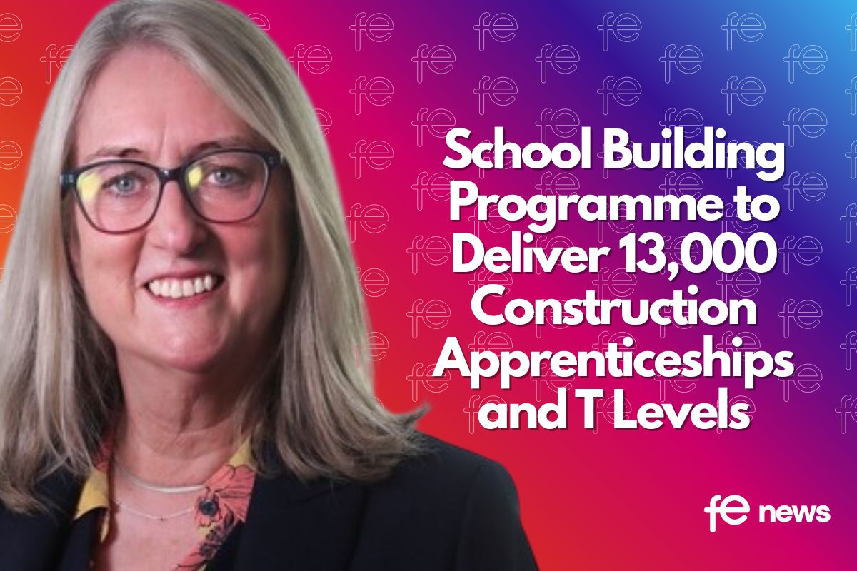 School Building Programme to Deliver 13,000 Construction Apprenticeships and T Levels
