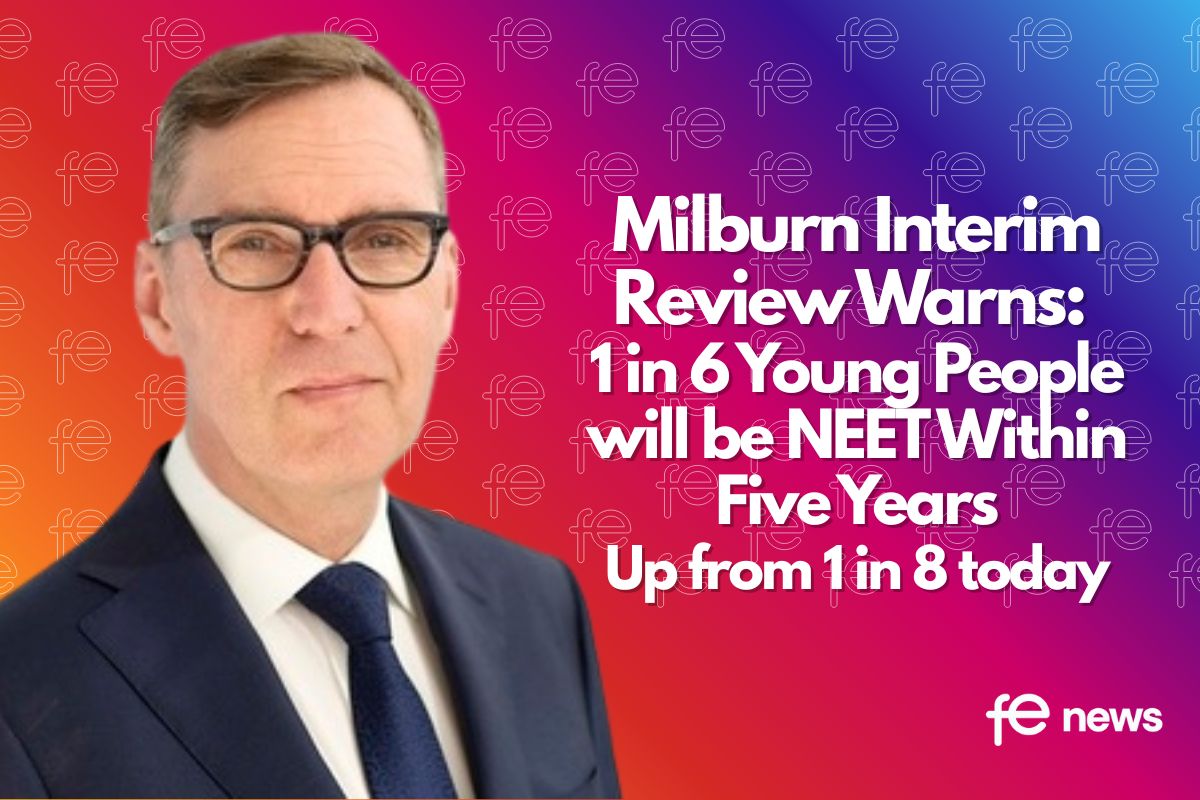 Milburn Interim Review Warns 1 in 6 Young People will be NEET Within Five Years