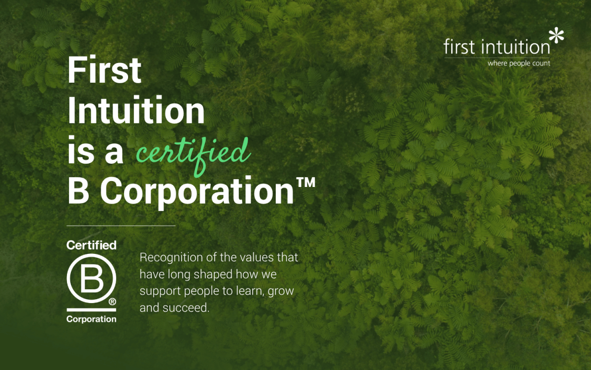 First Intuition achieves B Corp™ certification as ESG expectations grow across the skills sector