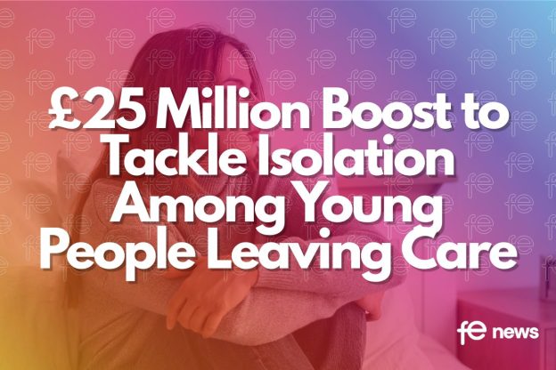 £25 Million Boost to Tackle Isolation Among Young People Leaving Care