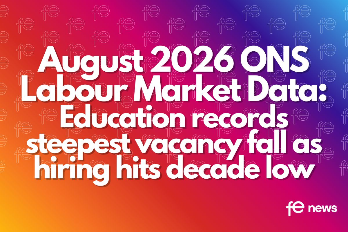 August 2026 ONS Labour Market Data Education records steepest vacancy fall as hiring hits decade low