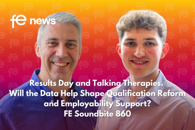 Results Day and Talking Therapies... Will the Data Help Shape Qualification Reform and Employability Support? Soundbite 860