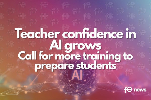 Teacher confidence in AI grows Call for more training to prepare students