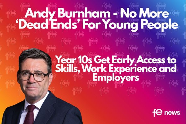Andy Burnham - No More ‘Dead Ends’ For Young People